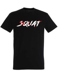 squat t-shirt - bodybuilding - styrkeløft tshirt - styrkeløft t-shirt - muscu t-shirt - kriger styrkeløft gear