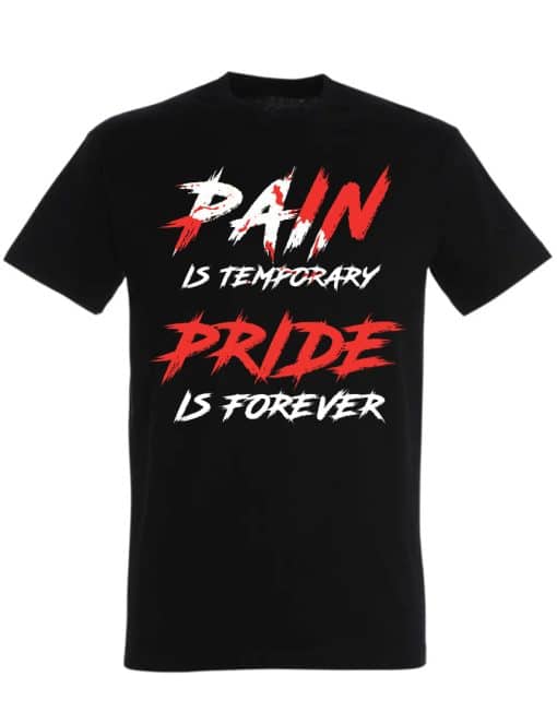 bolečina je začasna majica s kratkimi rokavi pride is forever - športna motivacijska majica - bodybuilding motivacijska majica - powerlifting motivacijska majica - bodybuilding motivacijska majica