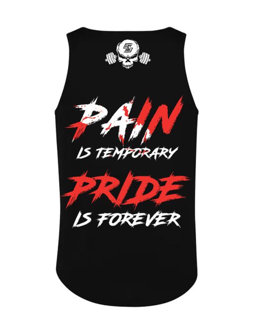 camiseta sin mangas de levantamiento de pesas: el dolor es temporal, el orgullo es para siempre