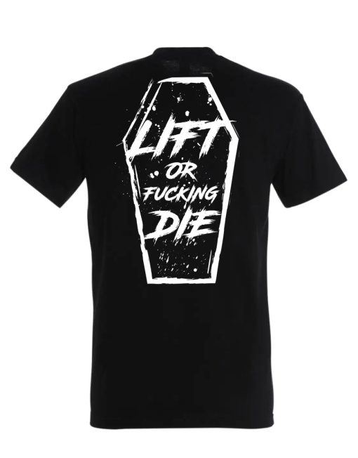 tricou pentru culturism lift or die - tricou cu motivație pentru powerlifting - tricou pentru fitness hardcore