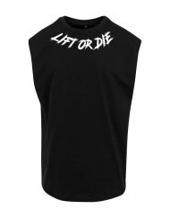 tricou fără mâneci motivație powerlifting: lift or die - tricou motivație powerlifting fără mâneci - strongman - culturism - echipament războinic