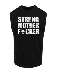 silná matka kurva tričko bez rukávov - motivačné tričko strongman - motivačné tričko na kulturistiku - motivačné tričko na powerlifting - silné a hrdé - tričko s výbavou bojovníka
