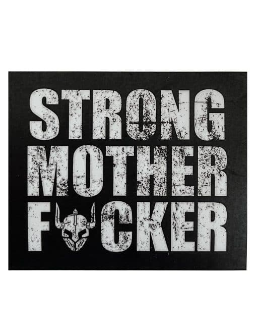 strong mother fucker sticker - strongman powerlifting motivational sticker