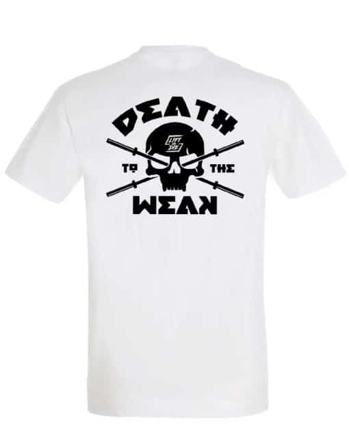 camiseta blanca de fitness muerte a los débiles - camiseta de levantamiento de pesas incondicional