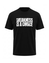 T-shirt de musculation noir avec slogan Weakness is a Choice vu de face - Warrior Gear